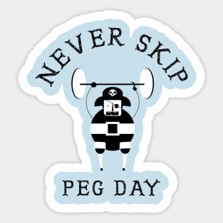 Never skip peg day funny pirate exercise design never skip leg day Sticker